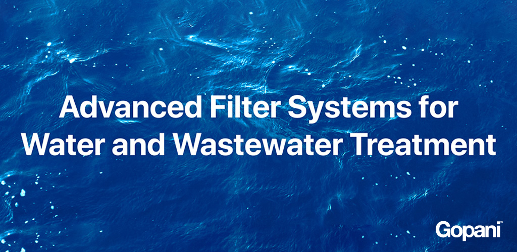 Advanced Filter System for Water and Wastewater Treatment